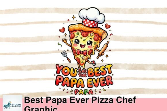 Best Papa Ever Pizza Chef Graphic: A Slice of Design Joy