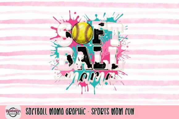 Celebrate Her Spirit: The Softball Mama Graphic for Team Pride