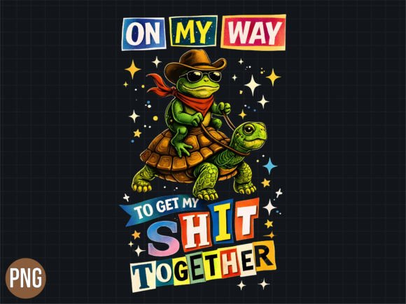Funny Turtle on My Way Quote Graphic PNG